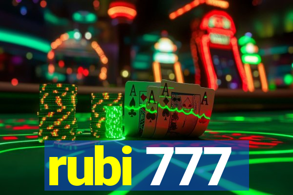 rubi 777